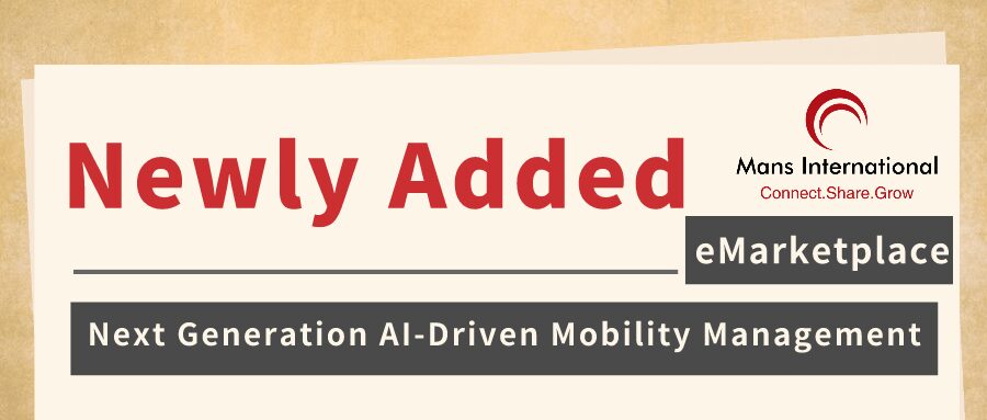 Mans International eMarketplace Newly Added_Next generation AI driven mobility management