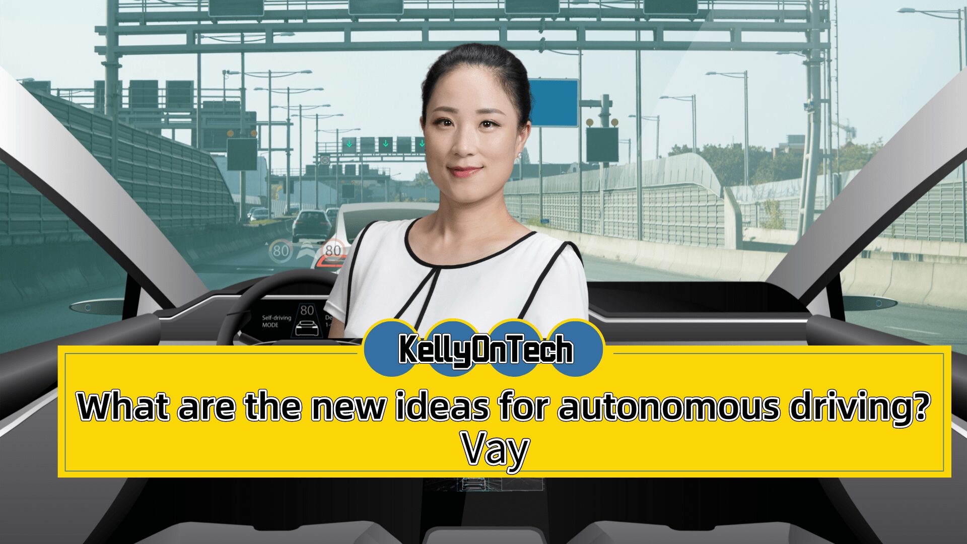KellyOnTech What are the new ideas for autonomous driving