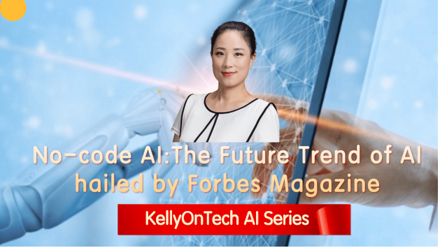 What is the future trend of AI hailed by Forbes magazine? KellyOnTech AI Series