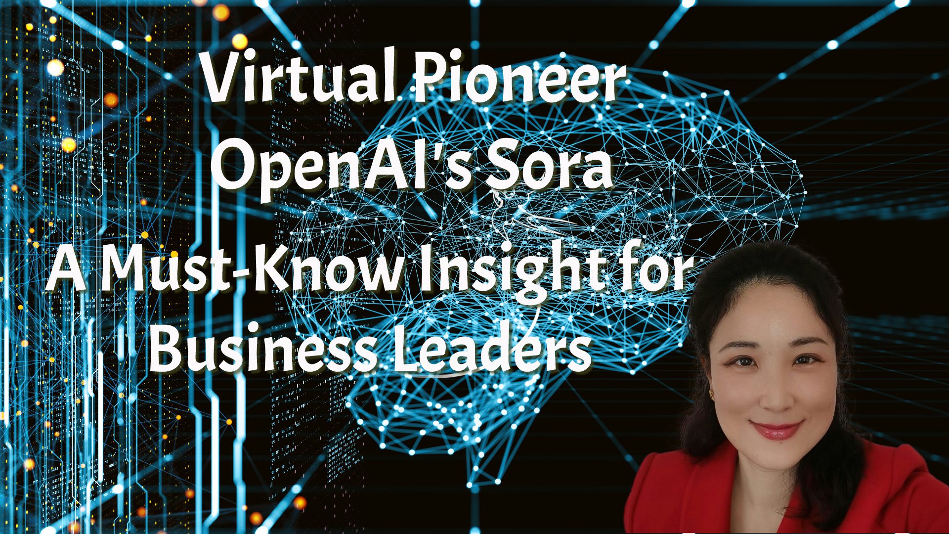 Virtual Pioneer OpenAI Sora A must know insight for business leaders KellyOnTech
