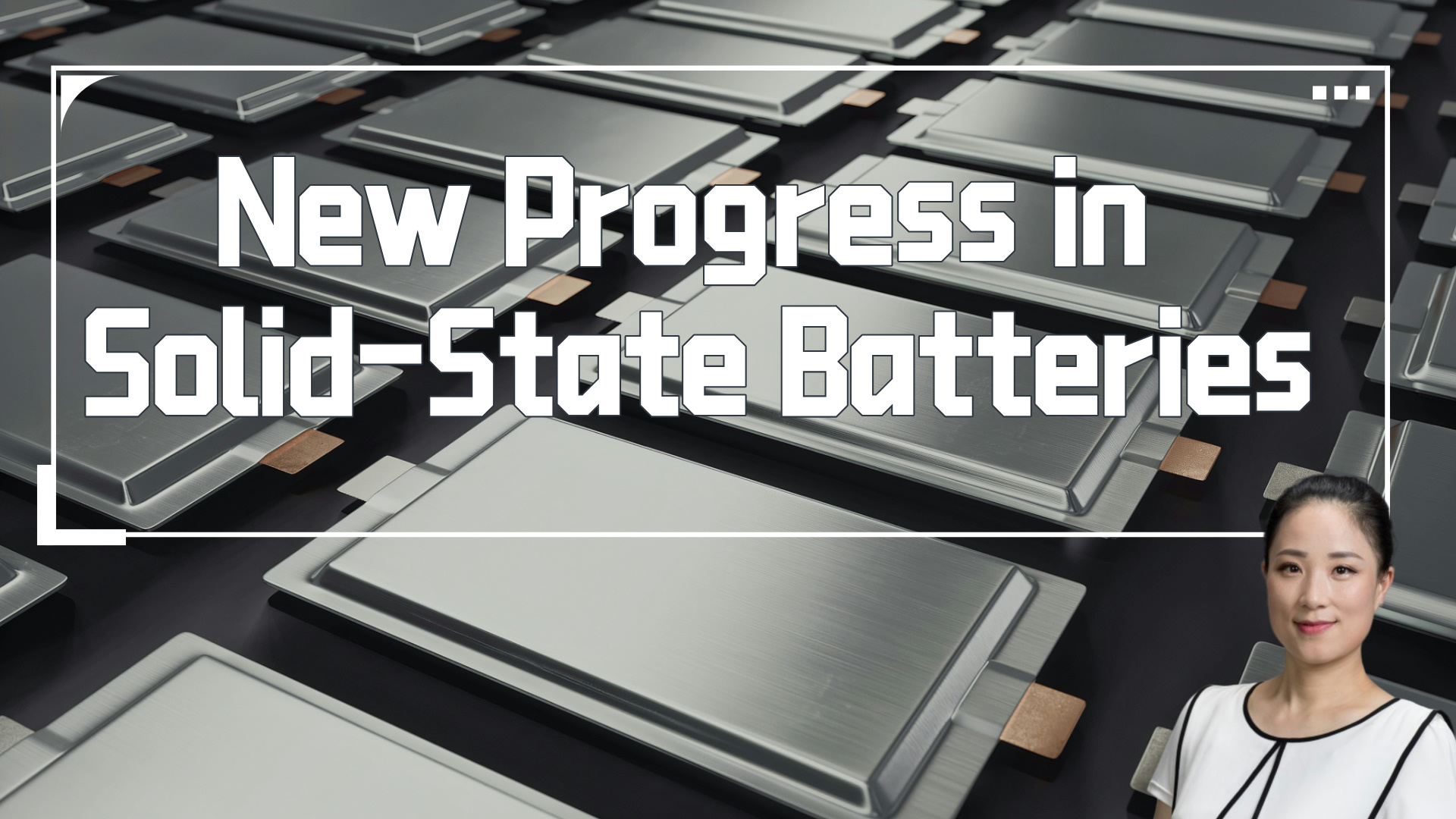 New progress in solid state batteries KellyOnTech