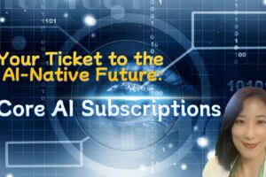 Your Ticket to the AI-Native Future: Core AI Subscriptions KellyOnTech