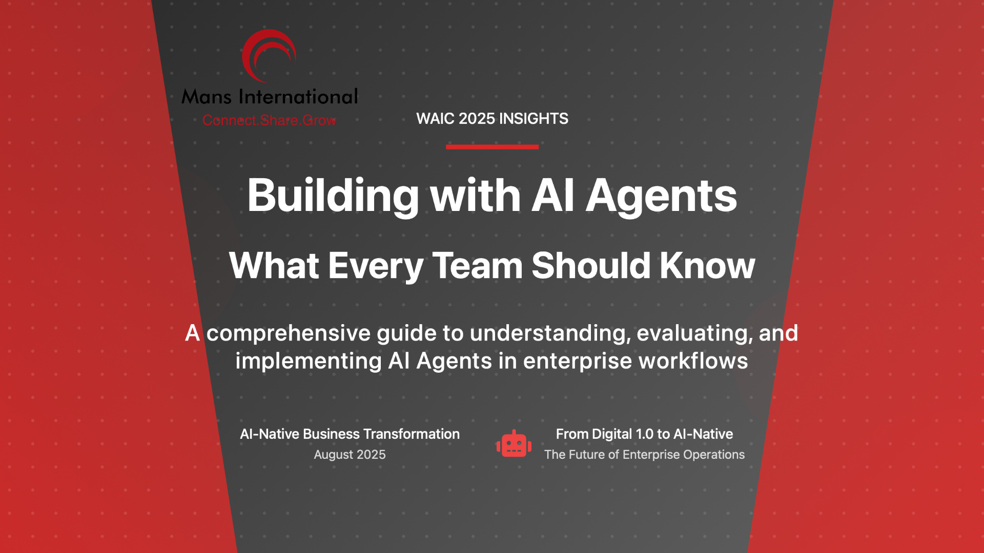 Building with AI Agents: What Every Team Should Know Mans International