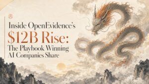 Inside OpenEvidence’s $12B Rise: The Playbook Winning AI Companies Share Mans International