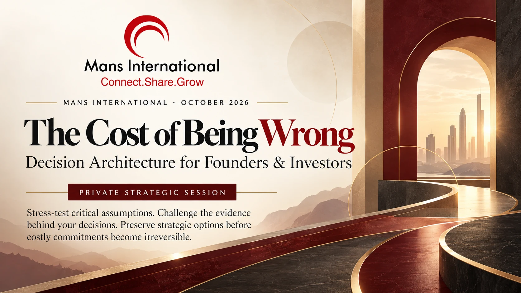 The Cost of Being Wrong — Decision Architecture for Founders & Investors, Mans International